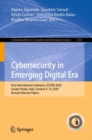 Image for Cybersecurity in Emerging Digital Era: First International Conference, ICCEDE 2020, Greater Noida, India, October 9-10, 2020, Revised Selected Papers : 1436