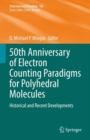 Image for 50th Anniversary of Electron Counting Paradigms for Polyhedral Molecules: Historical and Recent Developments
