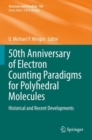 Image for 50th Anniversary of Electron Counting Paradigms for Polyhedral Molecules : Historical and Recent Developments