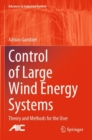 Image for Control of large wind energy systems  : theory and methods for the user