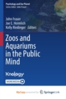 Image for Zoos and Aquariums in the Public Mind