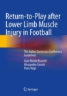 Image for Return-to-Play after Lower Limb Muscle Injury in Football : The Italian Consensus Conference Guidelines