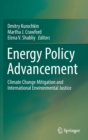 Image for Energy Policy Advancement : Climate Change Mitigation and International Environmental Justice