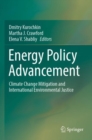Image for Energy policy advancement  : climate change mitigation and international environmental justice