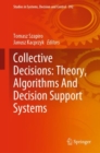 Image for Collective Decisions: Theory, Algorithms And Decision Support Systems