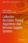 Image for Collective Decisions: Theory, Algorithms And Decision Support Systems