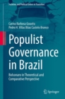 Image for Populist Governance in Brazil : Bolsonaro in Theoretical and Comparative Perspective