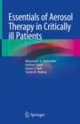 Image for Essentials of Aerosol Therapy in Critically Ill Patients