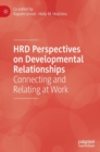Image for HRD perspectives on developmental relationships  : connecting and relating at work