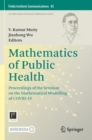Image for Mathematics of public health  : proceedings of the seminar on the mathematical modelling of COVID-19