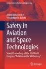 Image for Safety in aviation and space technologies  : select proceedings of the 9th world congress &quot;Aviation in the XXI Century&quot;