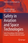 Image for Safety in Aviation and Space Technologies: Select Proceedings of the 9th World Congress &quot;Aviation in the XXI Century&quot;