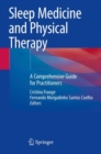 Image for Sleep medicine and physical therapy  : a comprehensive guide for practitioners