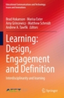 Image for Learning: design, engagement and definition  : design, engagement and defintion