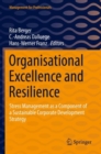 Image for Organisational Excellence and Resilience : Stress Management as a Component of a Sustainable Corporate Development Strategy