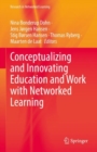Image for Conceptualizing and Innovating Education and Work With Networked Learning
