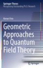 Image for Geometric Approaches to Quantum Field Theory