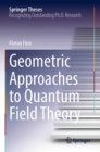 Image for Geometric Approaches to Quantum Field Theory