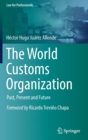 Image for The World Customs Organization  : past, present and future