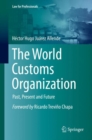 Image for World Customs Organization: Past, Present and Future