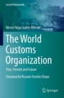 Image for The World Customs Organization  : past, present and future
