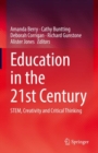 Image for Education in the 21st century  : STEM, creativity and critical thinking