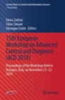 Image for 15th European Workshop on Advanced Control and Diagnosis (ACD 2019)  : proceedings of the workshop held in Bologna, Italy, on November 21-22, 2019