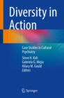 Image for Diversity in Action: Case Studies in Cultural Psychiatry