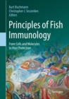 Image for Principles of fish immunology  : from cells and molecules to host protection