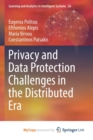 Image for Privacy and Data Protection Challenges in the Distributed Era