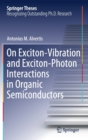 Image for On Exciton–Vibration and Exciton–Photon Interactions in Organic Semiconductors