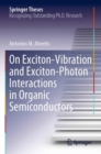 Image for On Exciton–Vibration and Exciton–Photon Interactions in Organic Semiconductors