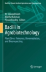 Image for Bacilli in agrobiotechnology  : plant stress tolerance, bioremediation, and bioprospecting