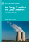 Image for Just energy transitions and coal bed methane: the case of Indonesia
