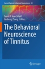 Image for The behavioral neuroscience of tinnitus