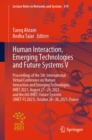 Image for Human Interaction, Emerging Technologies and Future Systems V: Proceedings of the 5th International Virtual Conference on Human Interaction and Emerging Technologies, IHIET 2021, August 27-29, 2021 and the 6th IHIET: Future Systems (IHIET-FS 2021), October 28-30, 2021, France : 319