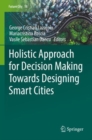 Image for Holistic Approach for Decision Making Towards Designing Smart Cities