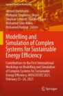 Image for Modelling and simulation of complex systems for sustainable energy efficiency  : contributions to the First International Workshop on Modelling and Simulation of Complex Systems for Sustainable Energ