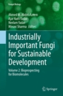 Image for Industrially Important Fungi for Sustainable Development: Volume 2: Bioprospecting for Biomolecules