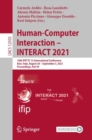 Image for Human-Computer Interaction - INTERACT 2021: 18th IFIP TC 13 International Conference, Bari, Italy, August 30 - September 3, 2021, Proceedings, Part IV
