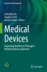 Image for Medical devices  : improving health care through a multidisciplinary approach