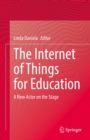 Image for Internet of Things for Education: A New Actor on the Stage