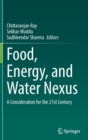 Image for Food, energy, and water nexus  : a consideration for the 21st century