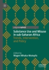 Image for Substance Use and Misuse in Sub-Saharan Africa: Trends, Intervention, and Policy