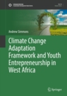 Image for Climate Change Adaptation Framework and Youth Entrepreneurship in West Africa