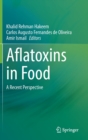 Image for Aflatoxins in food  : a recent perspective
