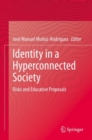 Image for Identity in a hyperconnected society  : risks and educative proposals