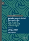 Image for Metadiscourse in Digital Communication: New Research, Approaches and Methodologies