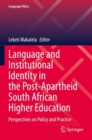 Image for Language and institutional identity in the post-apartheid South African higher education  : perspectives on policy and practice