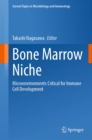 Image for Bone Marrow Niche: Microenvironments Critical for Immune Cell Development